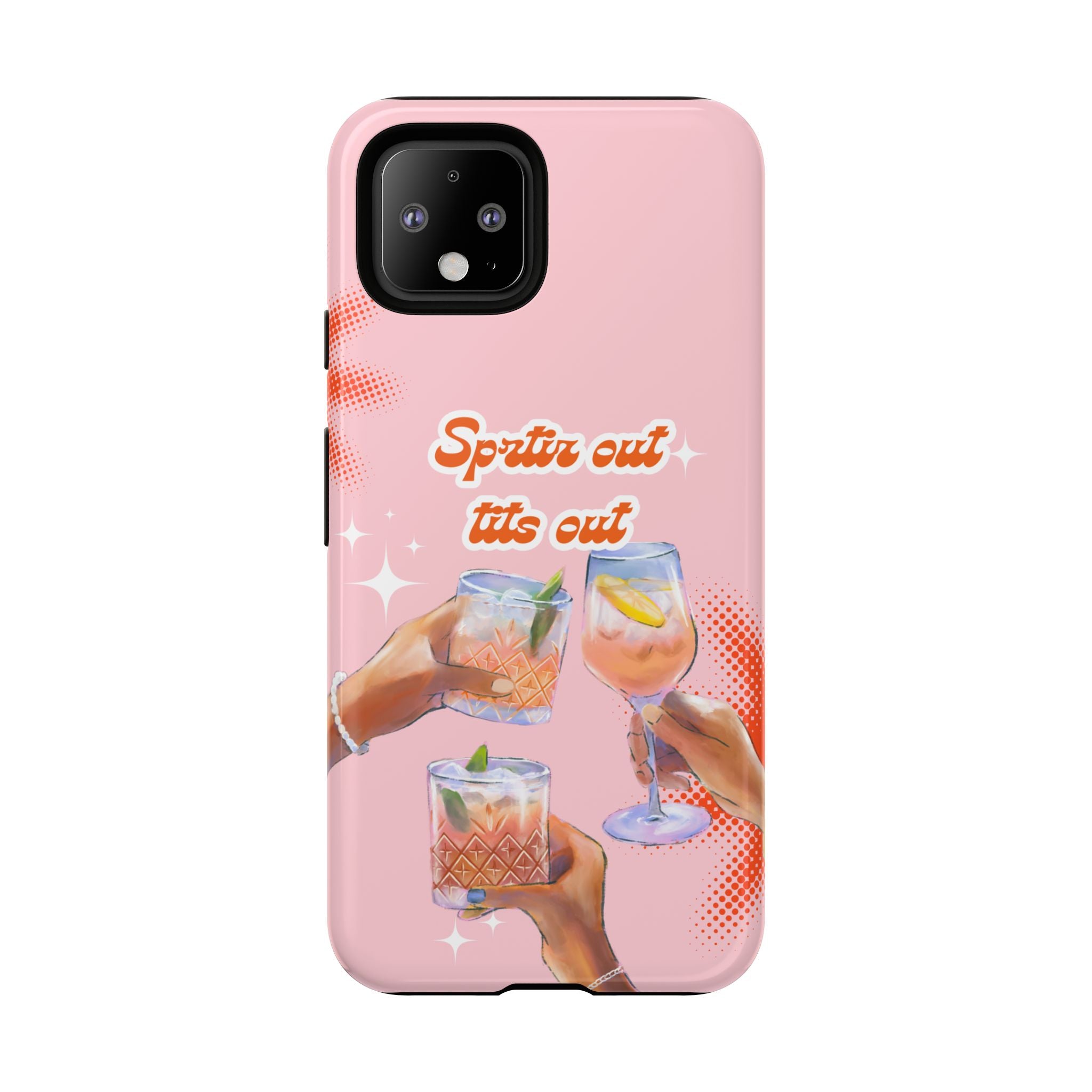 Spritz Out Tits Out - Tough Phone Case