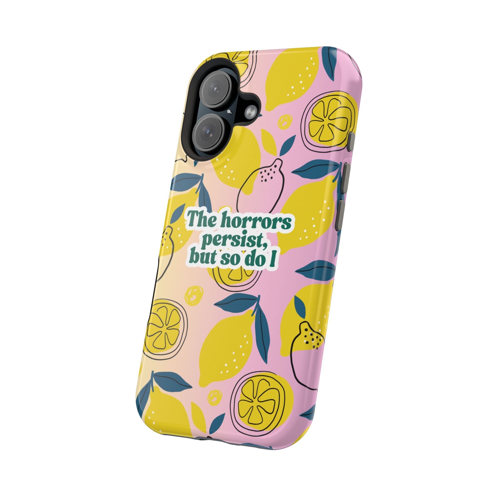 The Horrors Persist, but So Do I - Magnetic Tough Case for iPhone