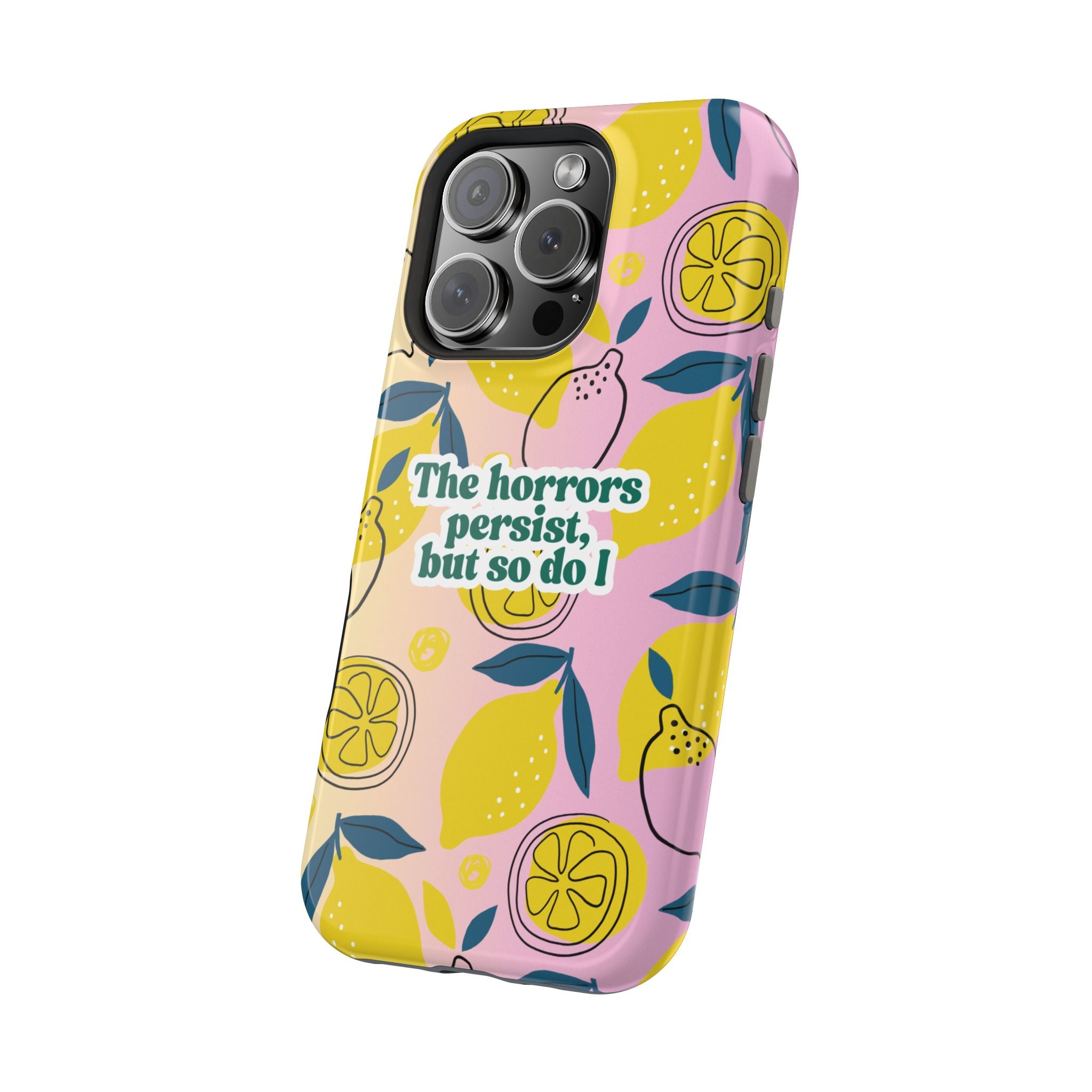 The Horrors Persist, but So Do I - Magnetic Tough Case for iPhone