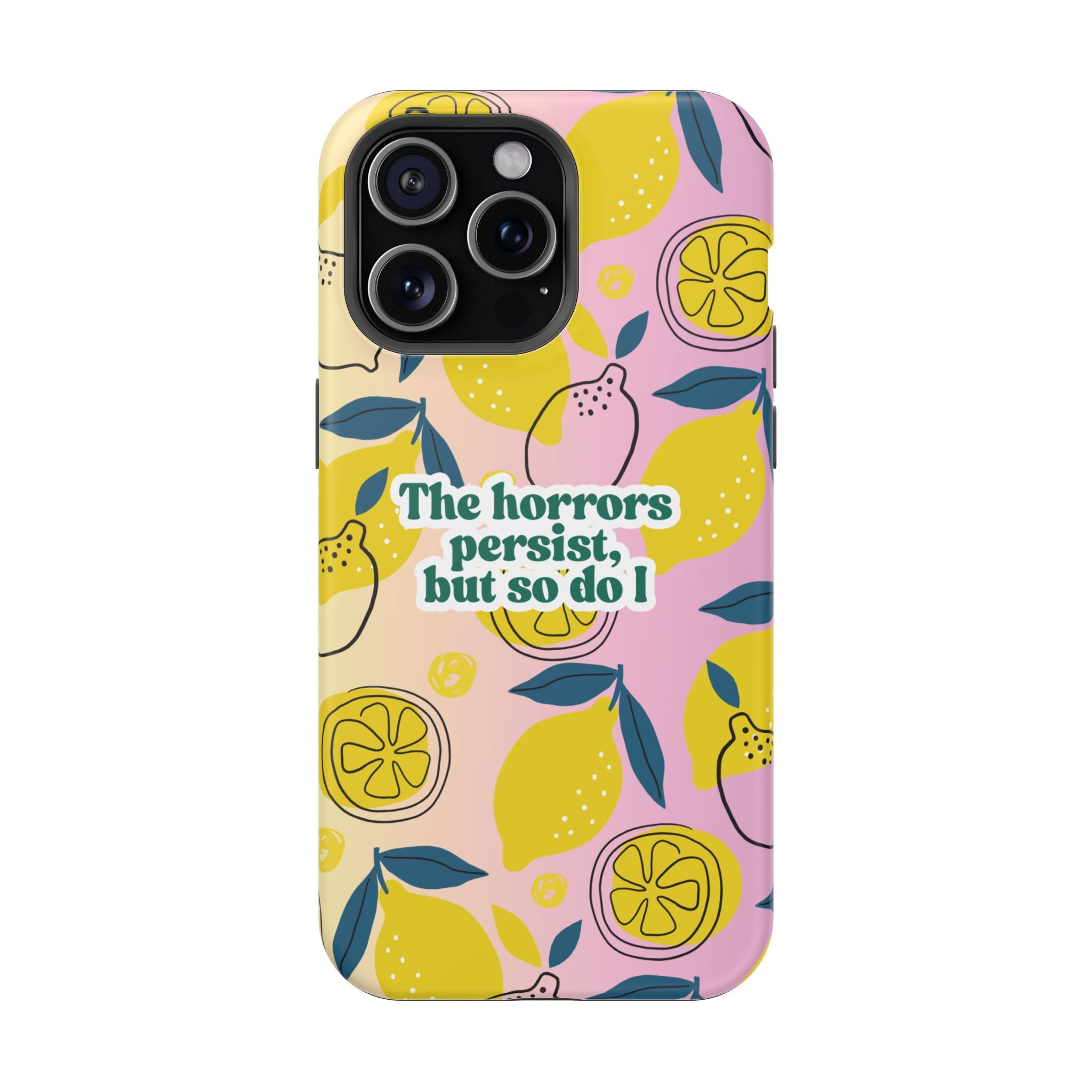 The Horrors Persist, but So Do I - Magnetic Tough Case for iPhone