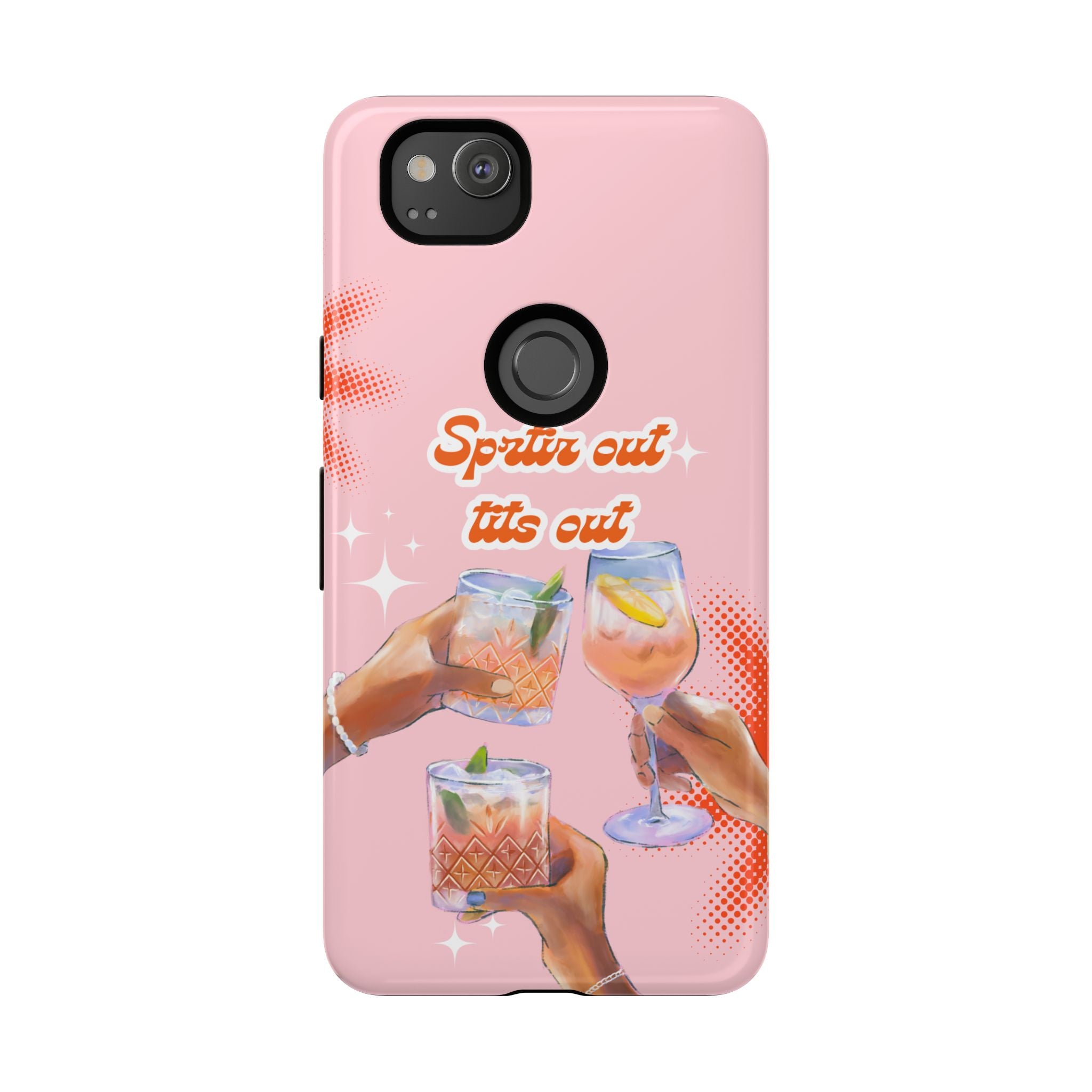 Spritz Out Tits Out - Tough Phone Case