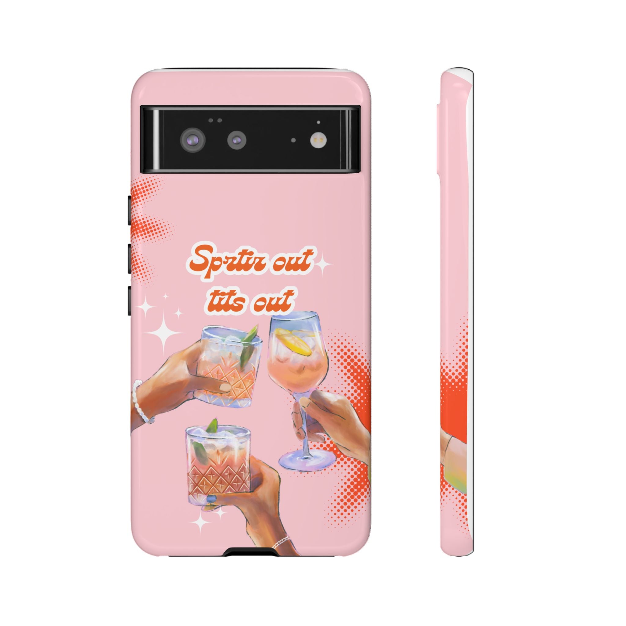 Spritz Out Tits Out - Tough Phone Case