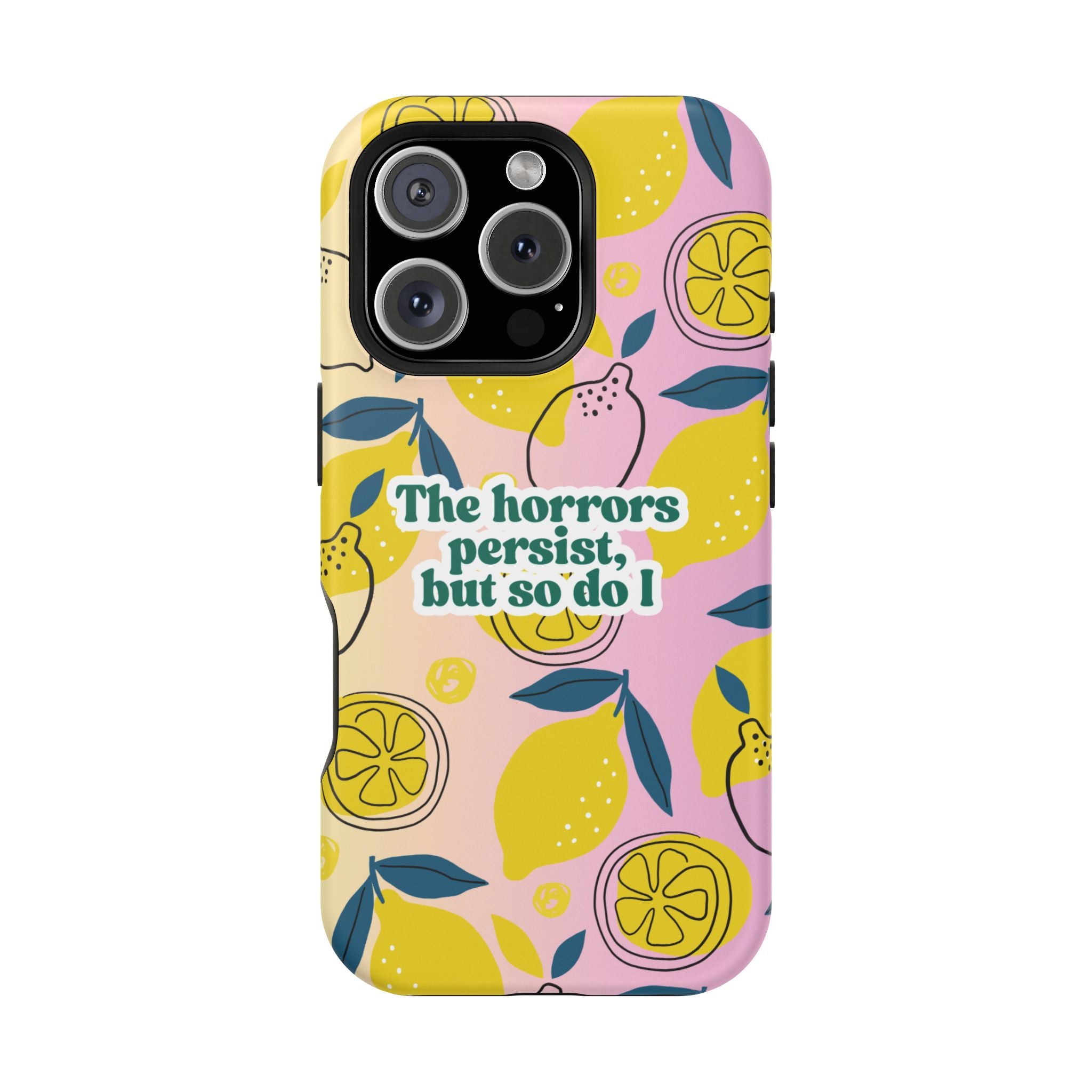 The Horrors Persist, but So Do I - Magnetic Tough Case for iPhone