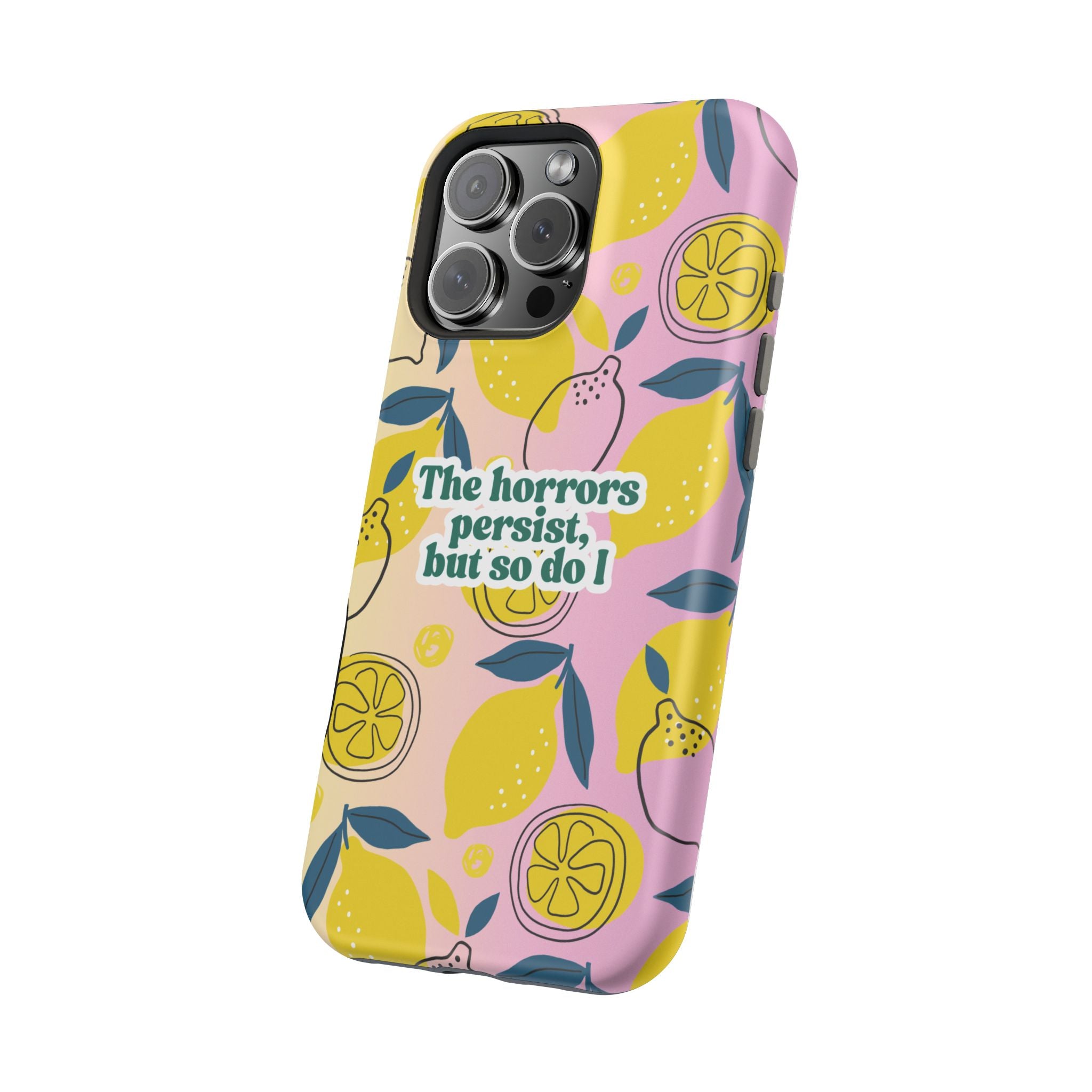 The Horrors Persist, but So Do I - Magnetic Tough Case for iPhone