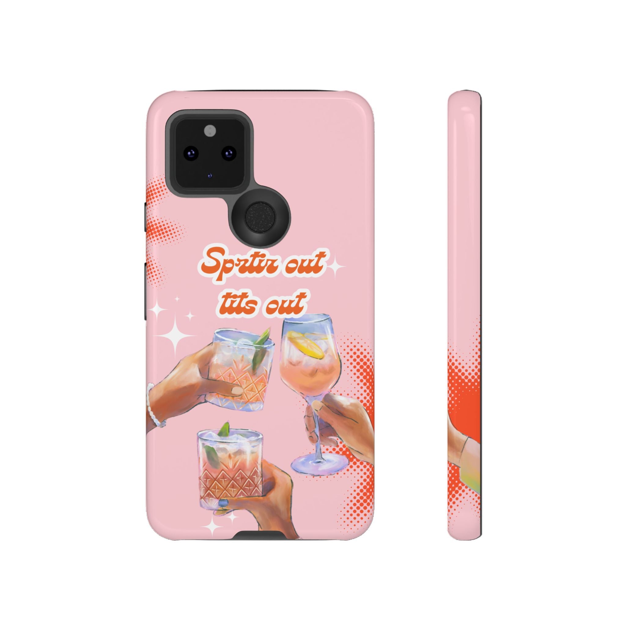 Spritz Out Tits Out - Tough Phone Case