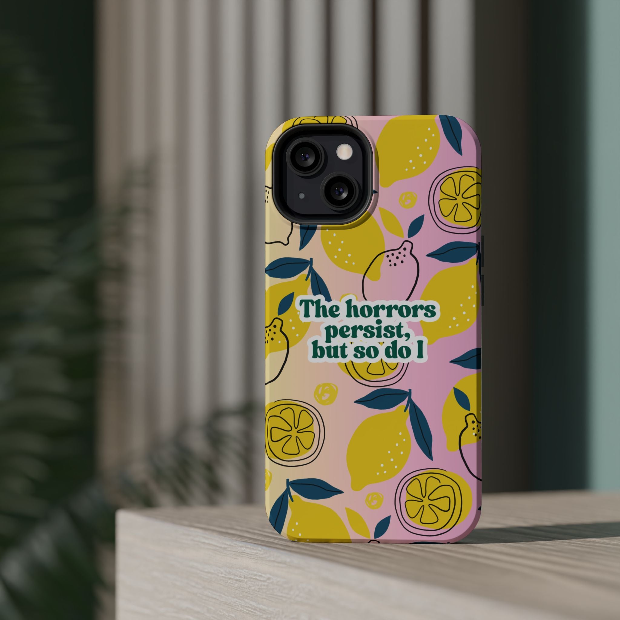 The Horrors Persist, but So Do I - Magnetic Tough Case for iPhone