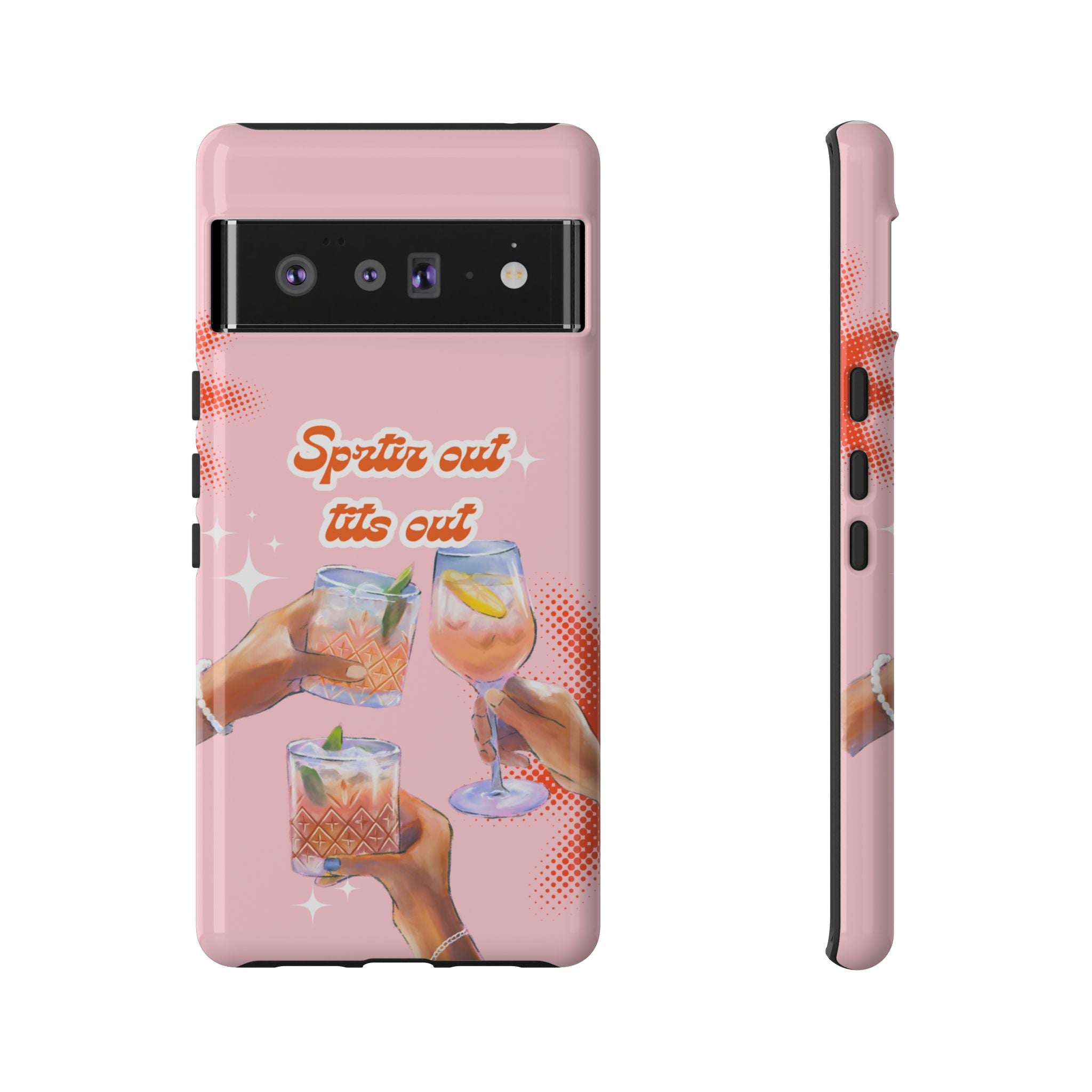Spritz Out Tits Out - Tough Phone Case