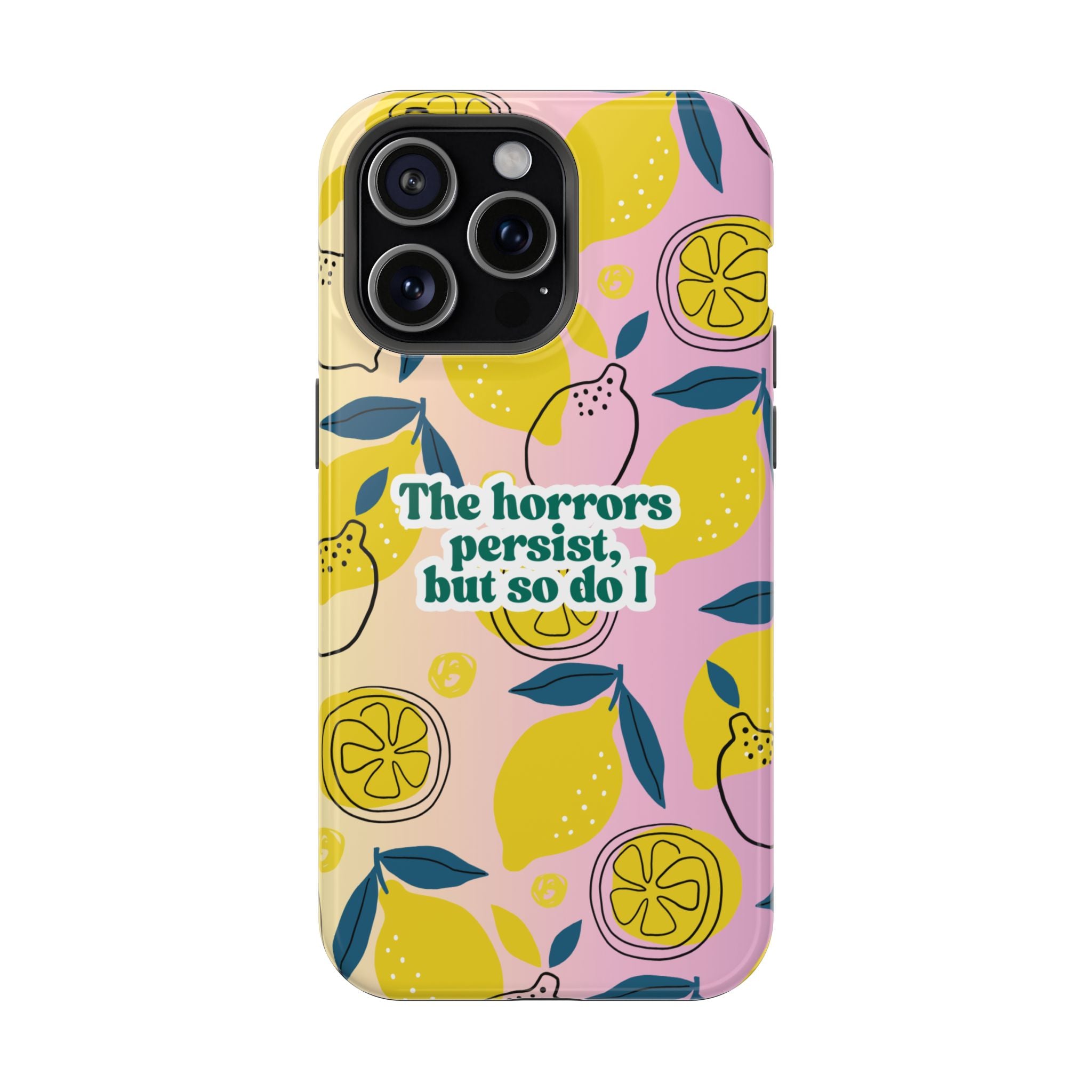 The Horrors Persist, but So Do I - Magnetic Tough Case for iPhone