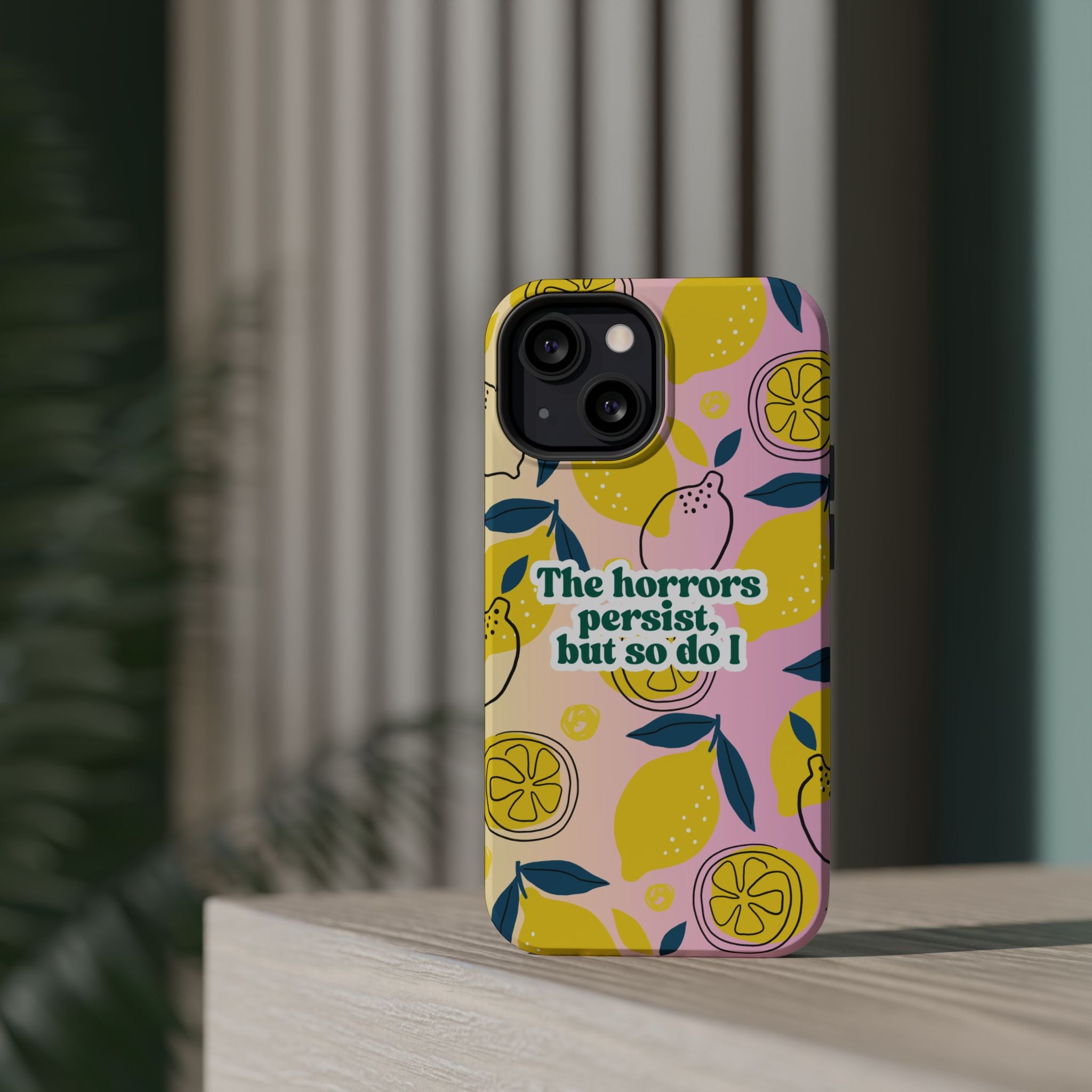 The Horrors Persist, but So Do I - Magnetic Tough Case for iPhone