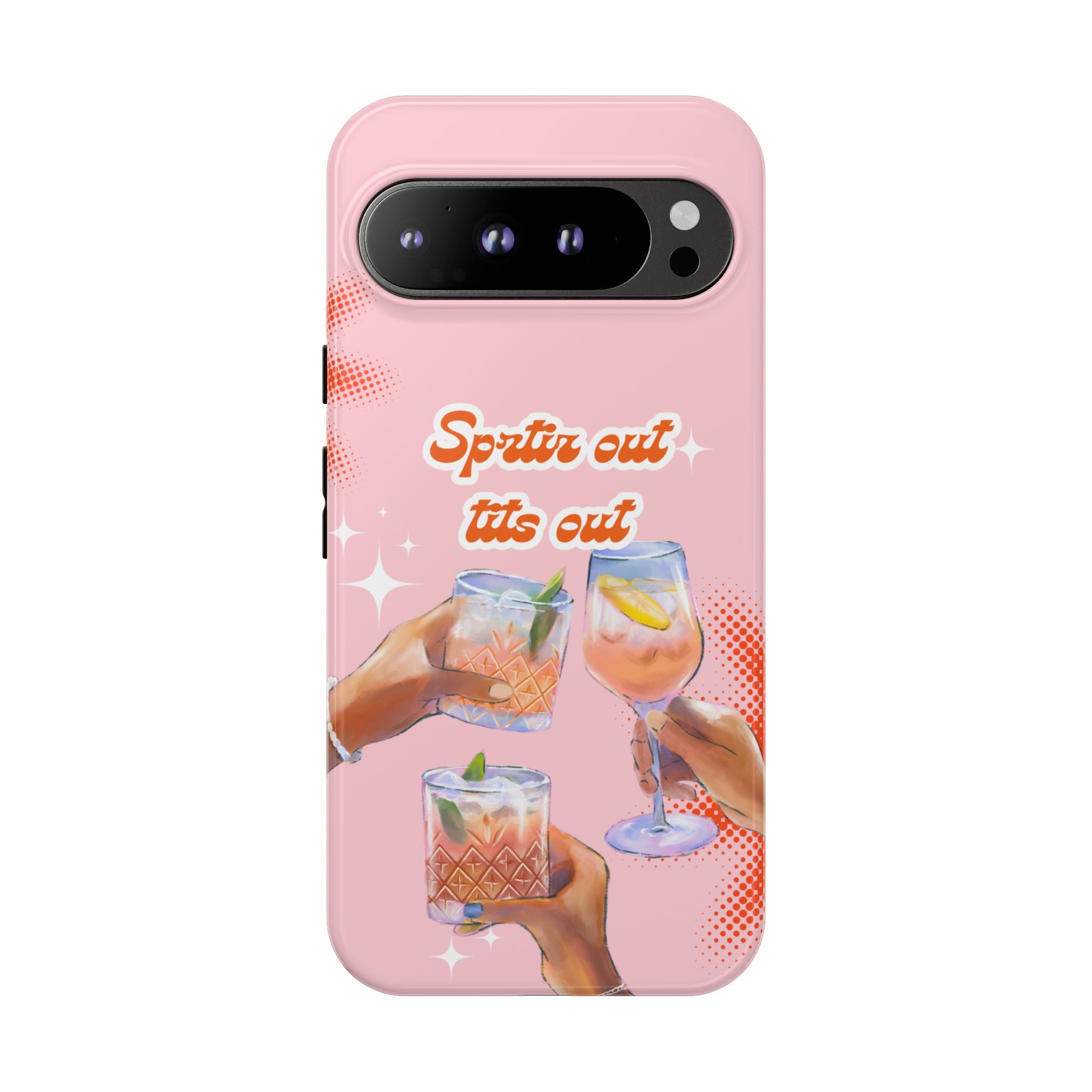 Spritz Out Tits Out - Tough Phone Case