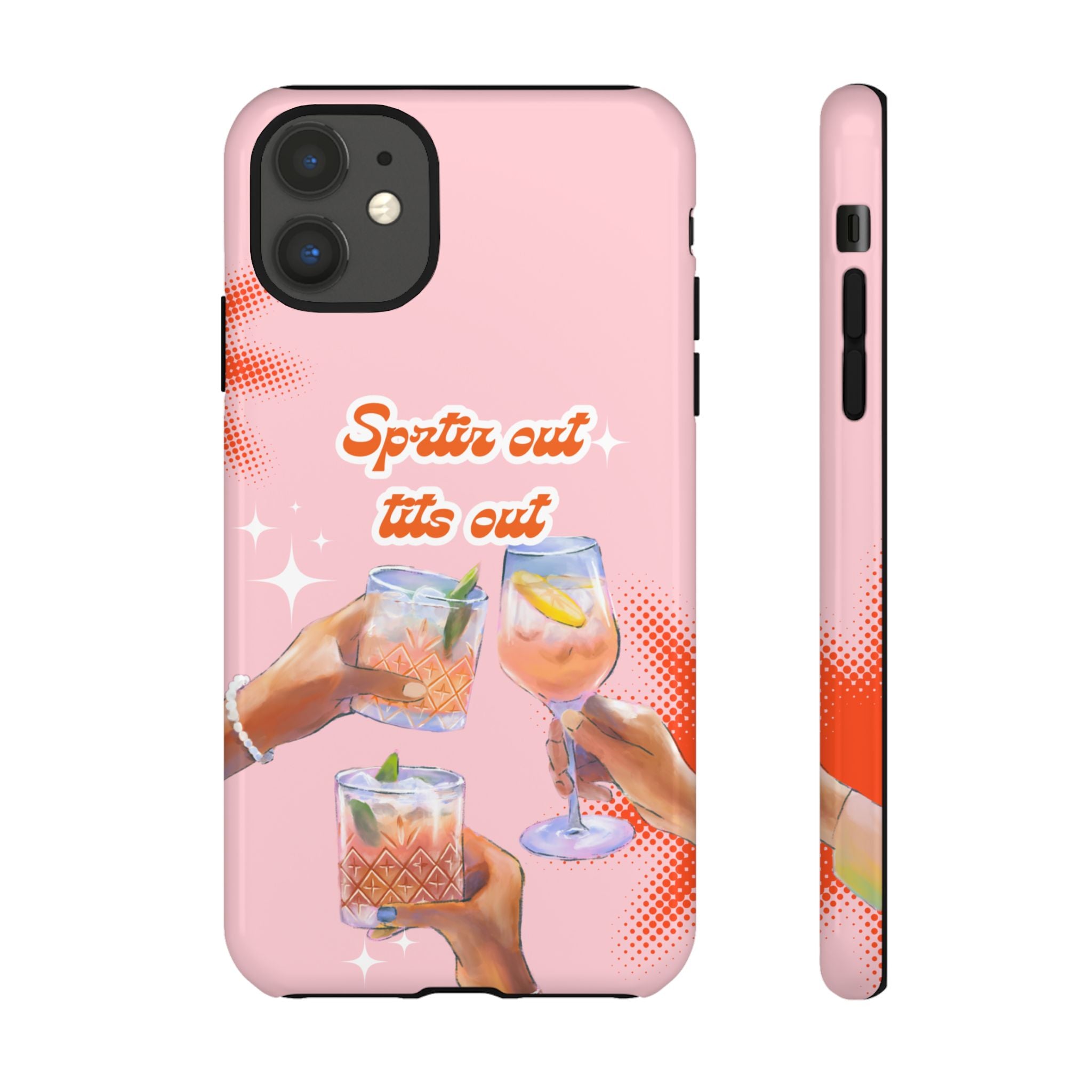 Spritz Out Tits Out - Tough Phone Case