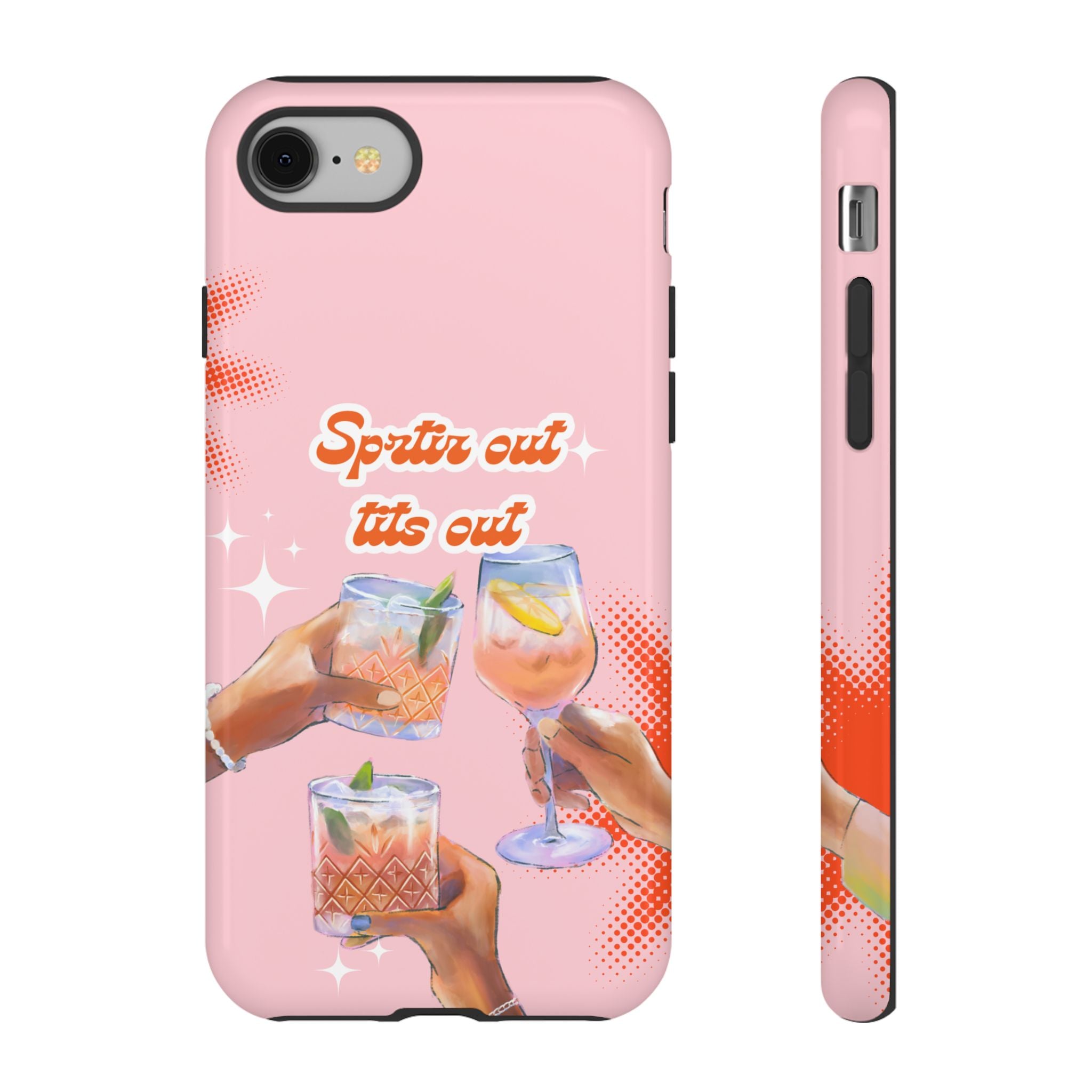 Spritz Out Tits Out - Tough Phone Case