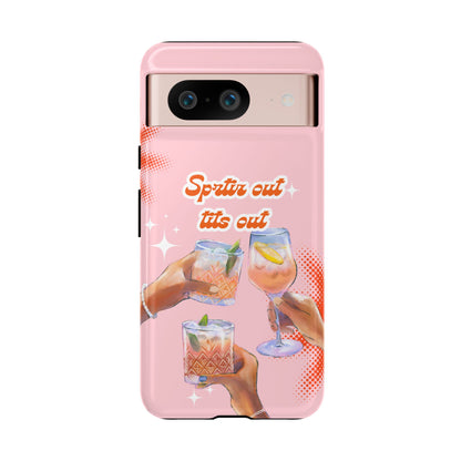 Spritz Out Tits Out - Tough Phone Case