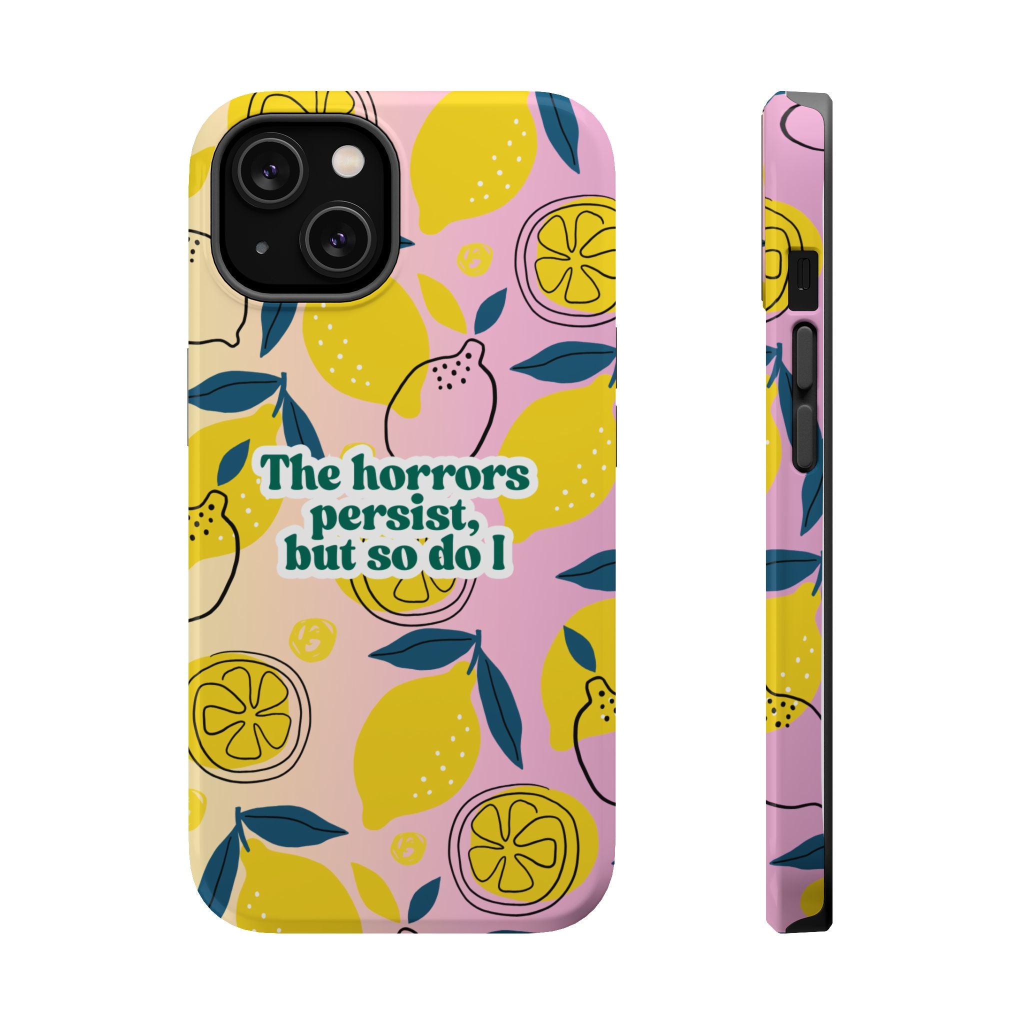 The Horrors Persist, but So Do I - Magnetic Tough Case for iPhone