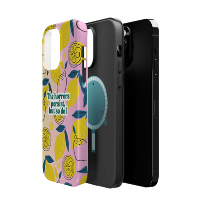 The Horrors Persist, but So Do I - Magnetic Tough Case for iPhone