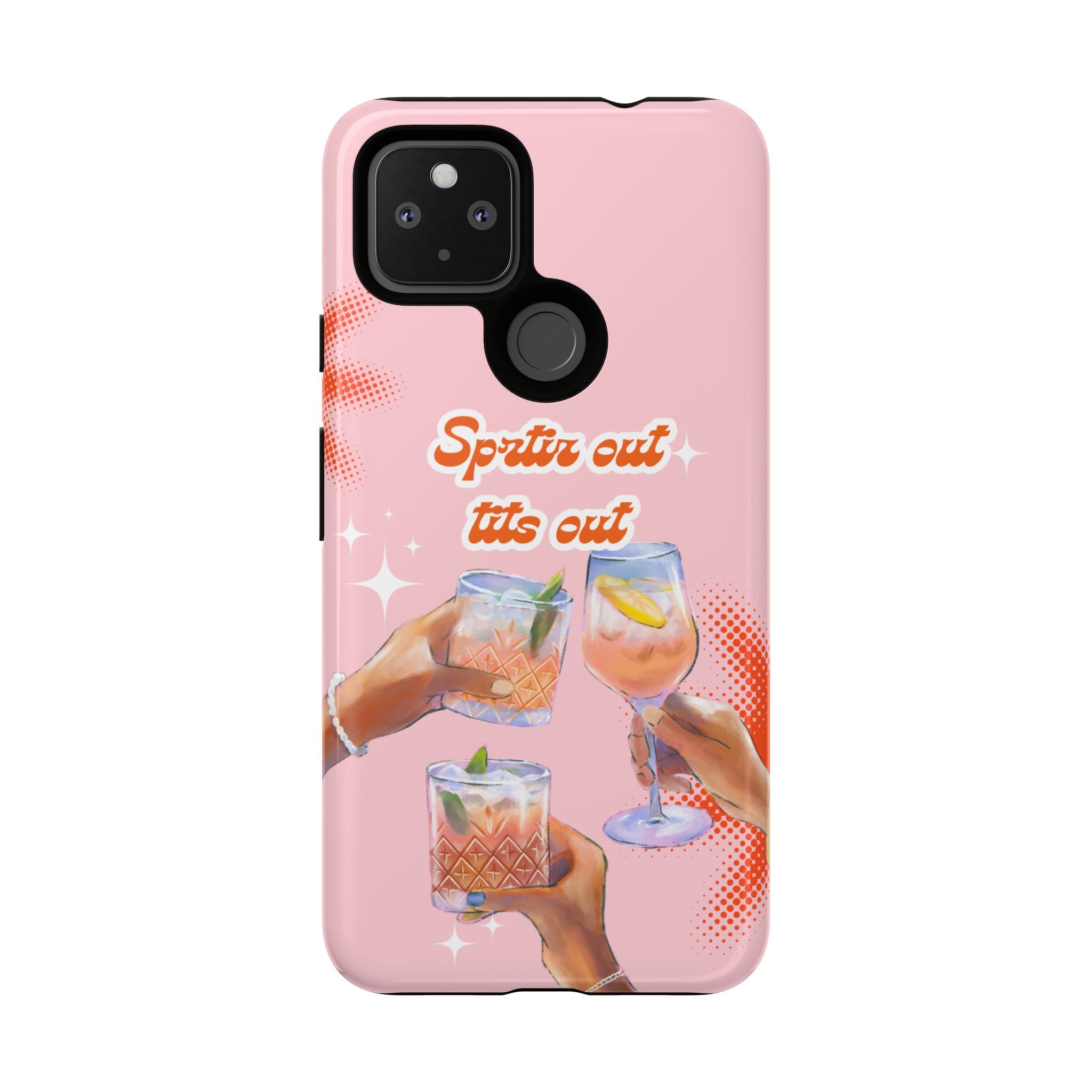 Spritz Out Tits Out - Tough Phone Case