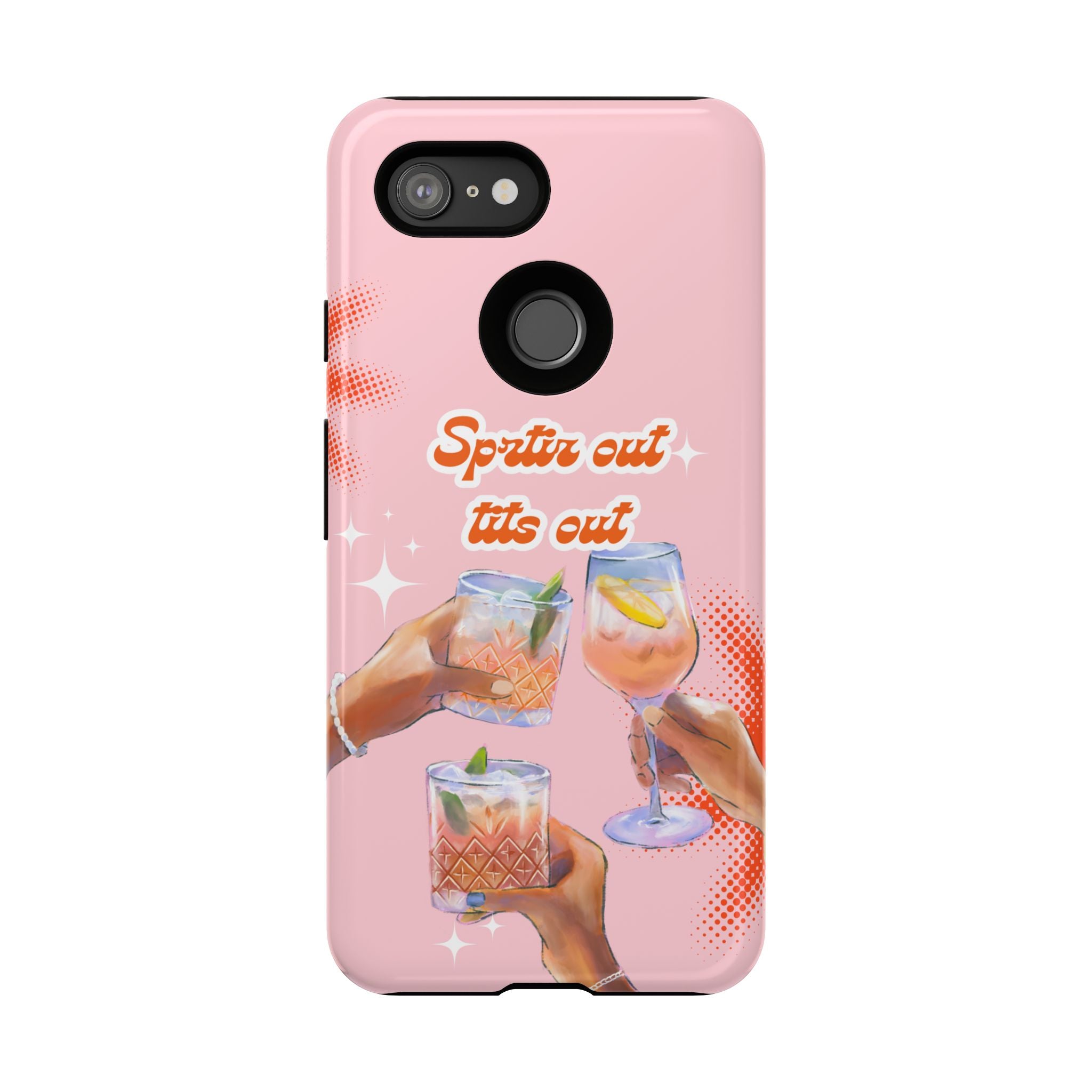 Spritz Out Tits Out - Tough Phone Case