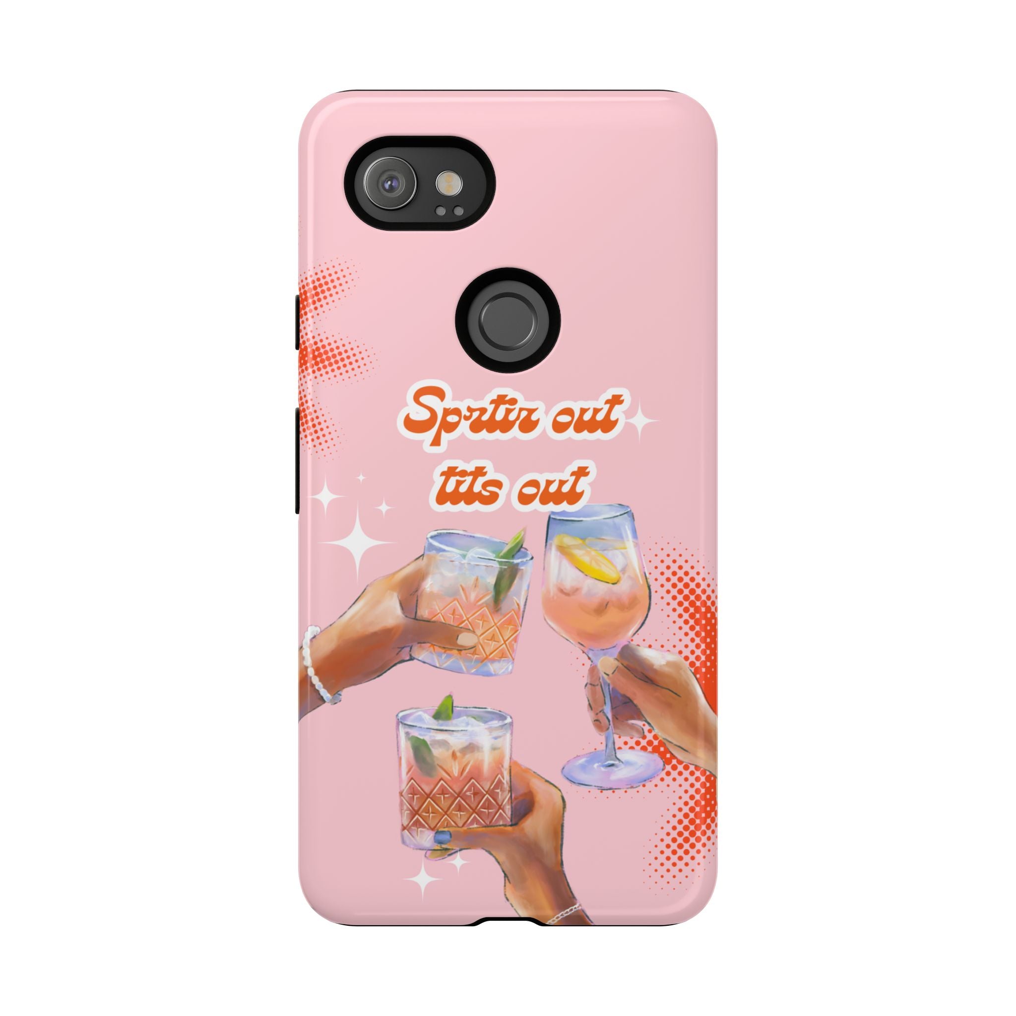 Spritz Out Tits Out - Tough Phone Case