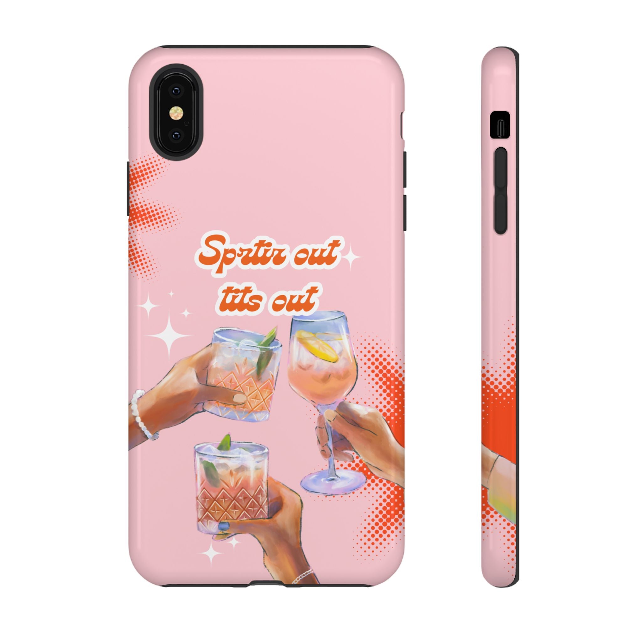 Spritz Out Tits Out - Tough Phone Case