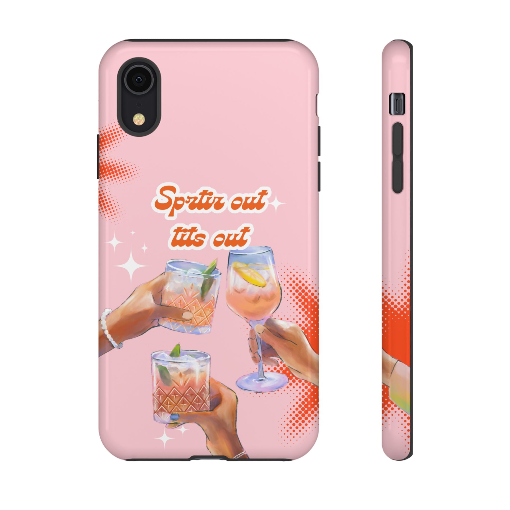 Spritz Out Tits Out - Tough Phone Case