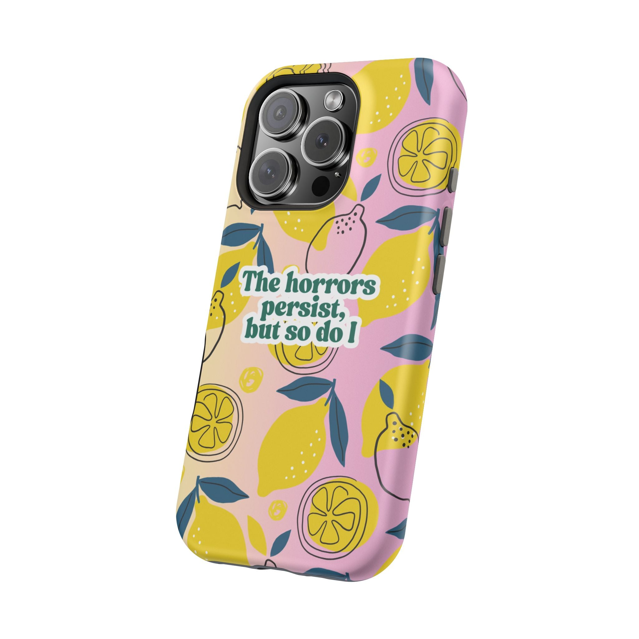 The Horrors Persist, but So Do I - Magnetic Tough Case for iPhone