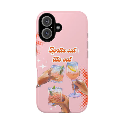 Spritz Out Tits Out - Tough Phone Case