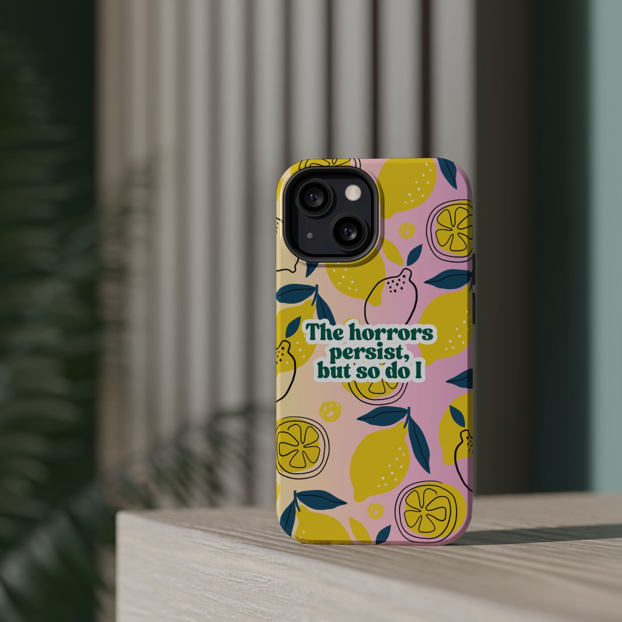 The Horrors Persist, but So Do I - Magnetic Tough Case for iPhone
