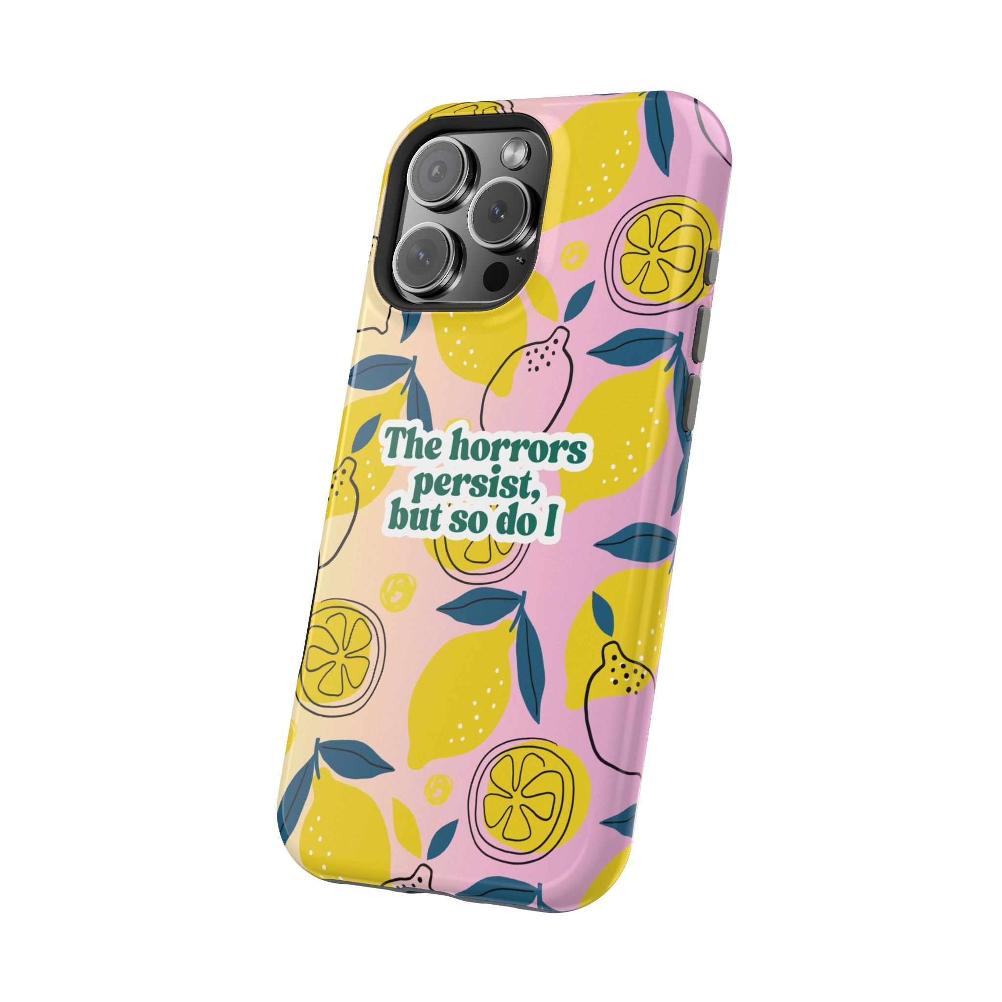 The Horrors Persist, but So Do I - Magnetic Tough Case for iPhone