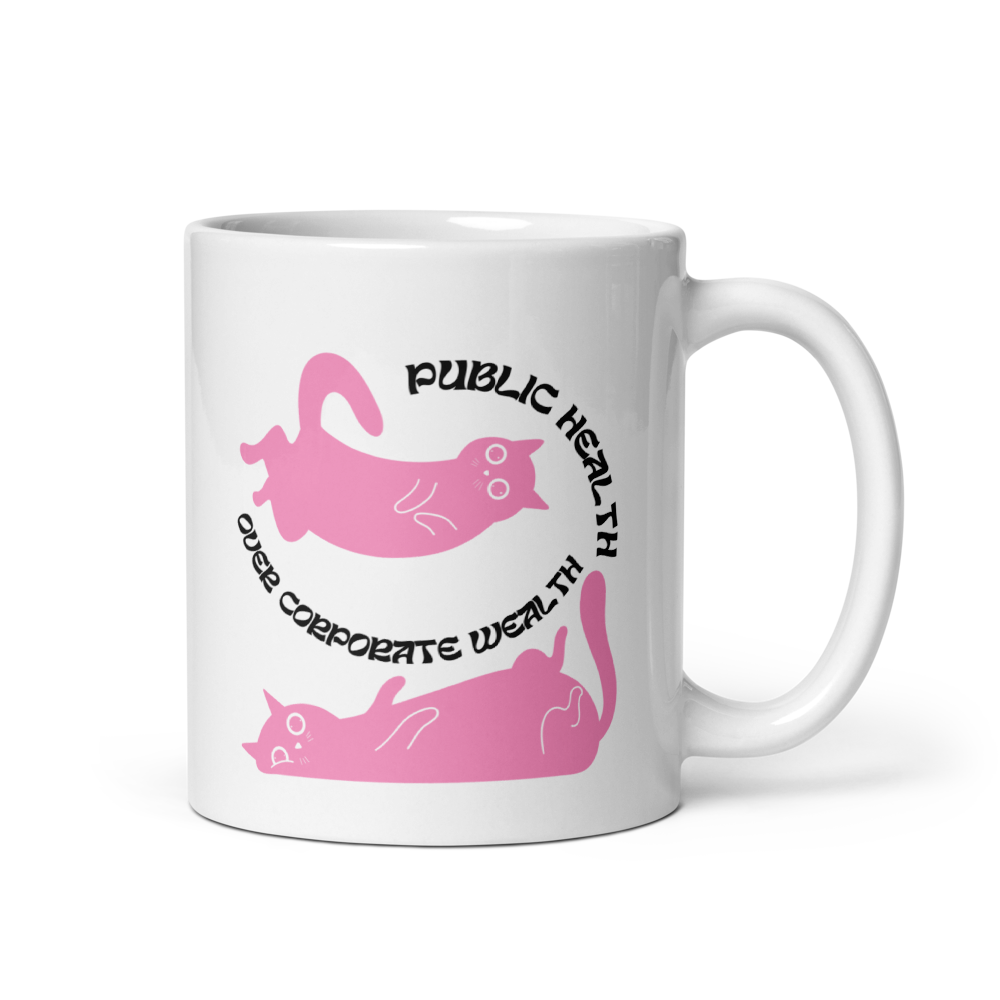 Public Health Over Corporate Wealth - Mug