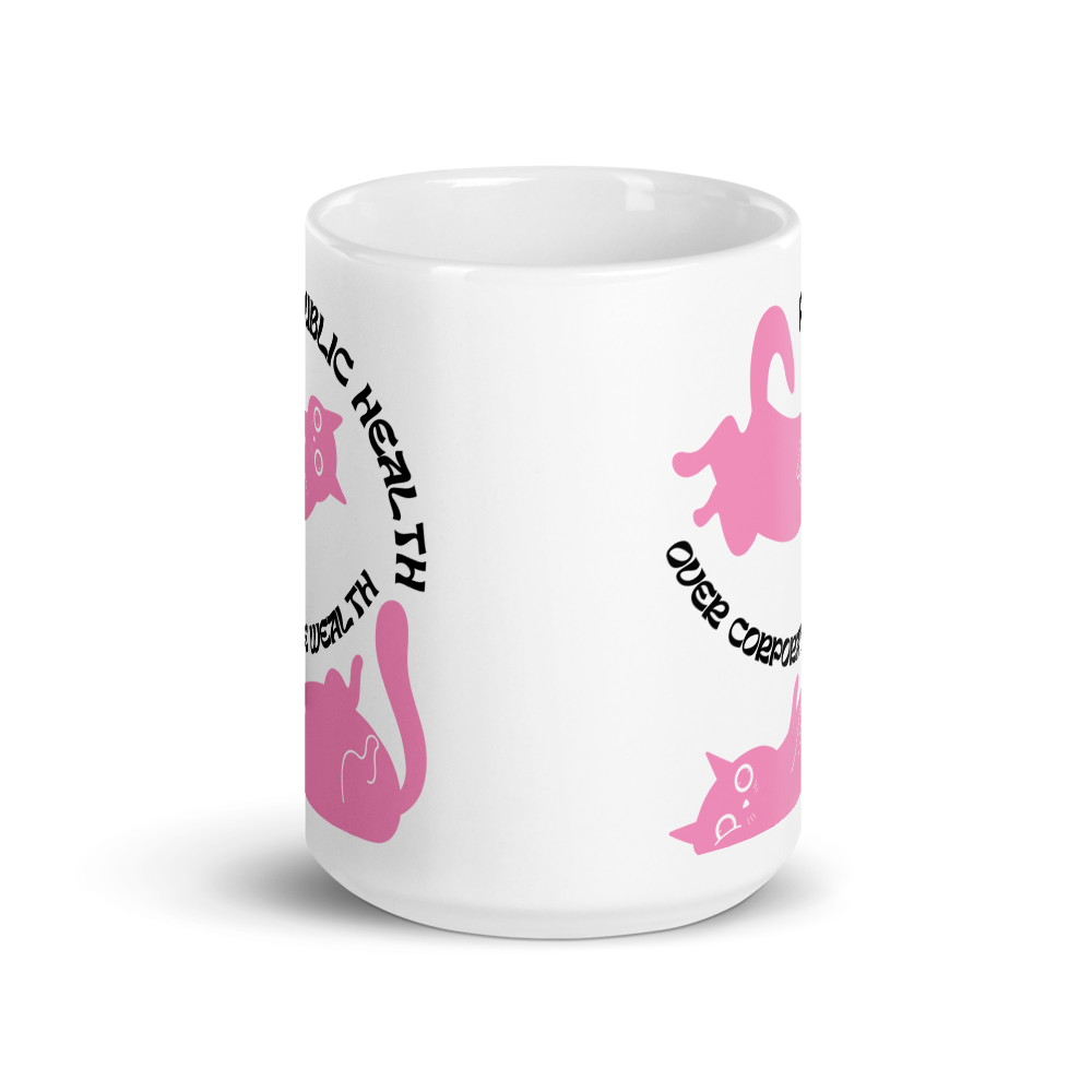 Public Health Over Corporate Wealth - Mug