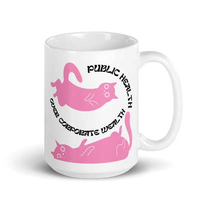 Public Health Over Corporate Wealth - Mug